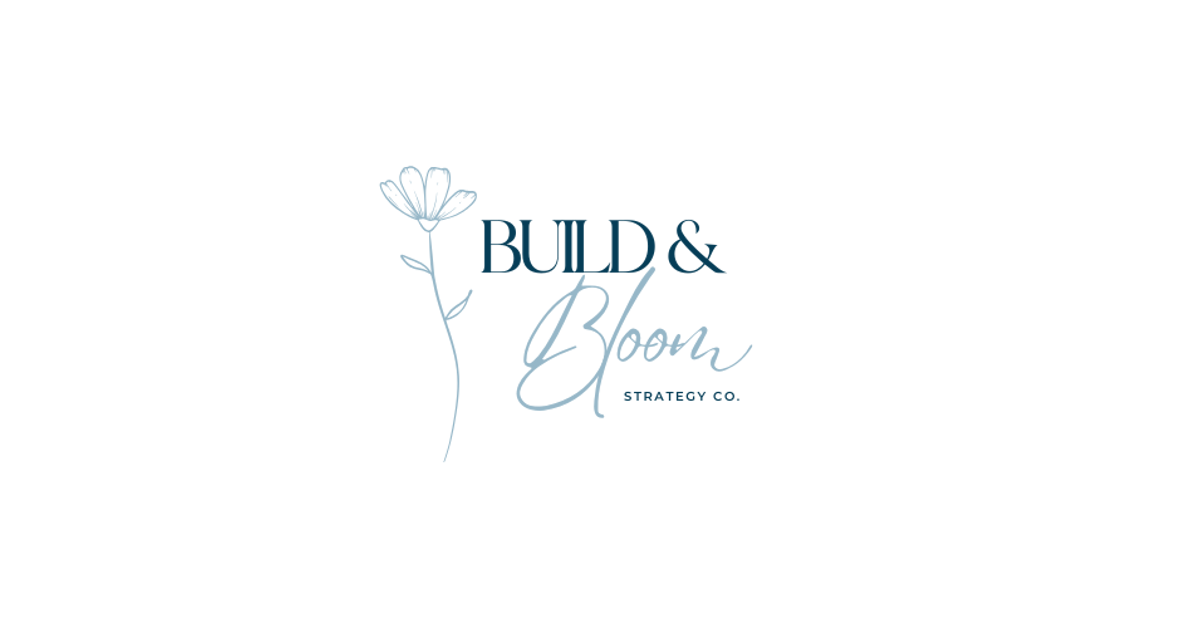 Build & Bloom Strategy Co.